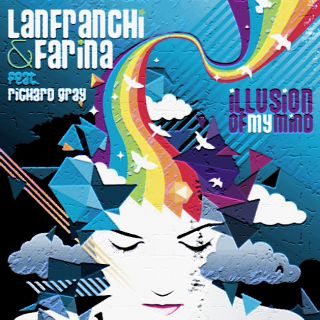 Lanfranchi & Farina feat. Richard Gray - Illusion Of My Mind
